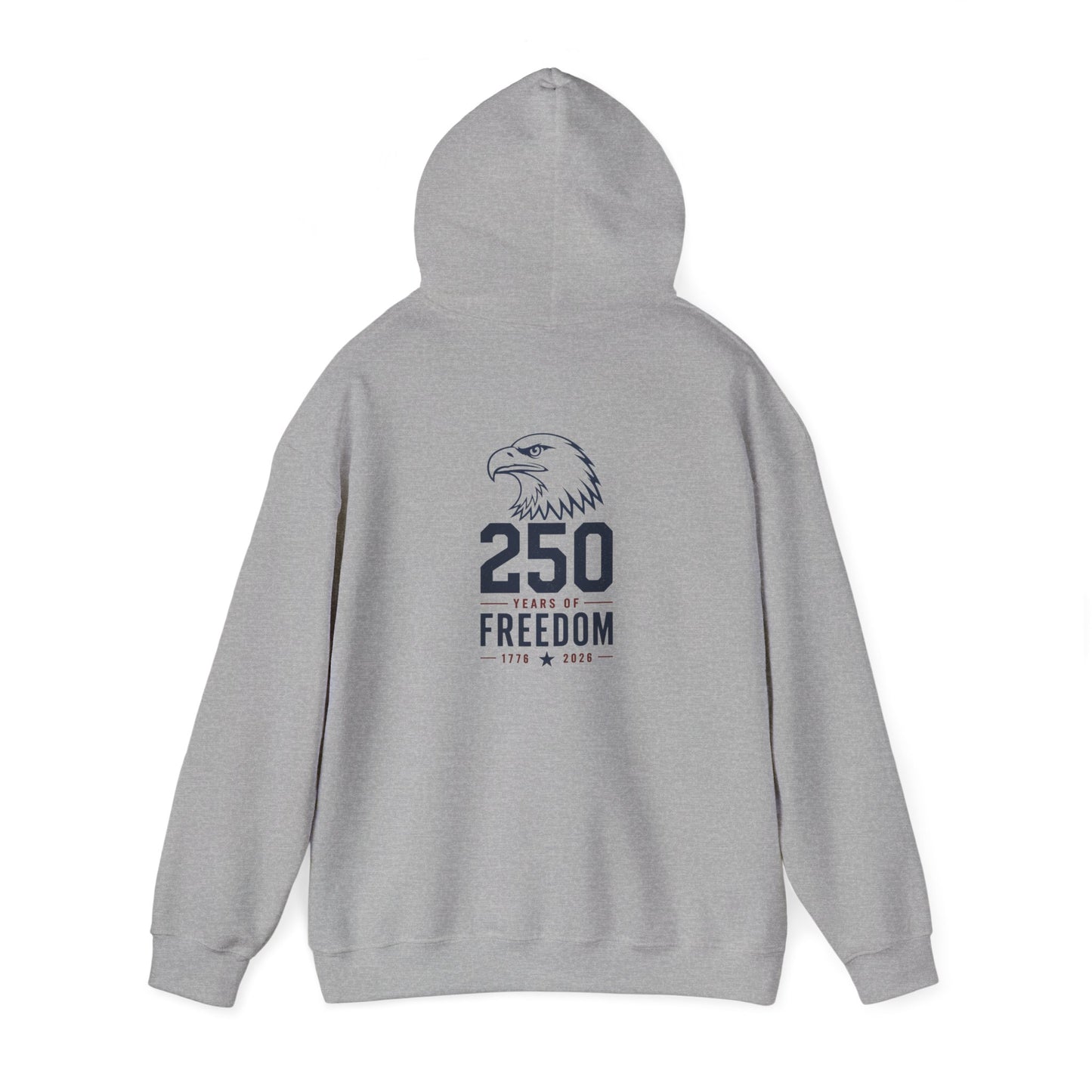 250 Years of Freedom Hoodie - Back Print
