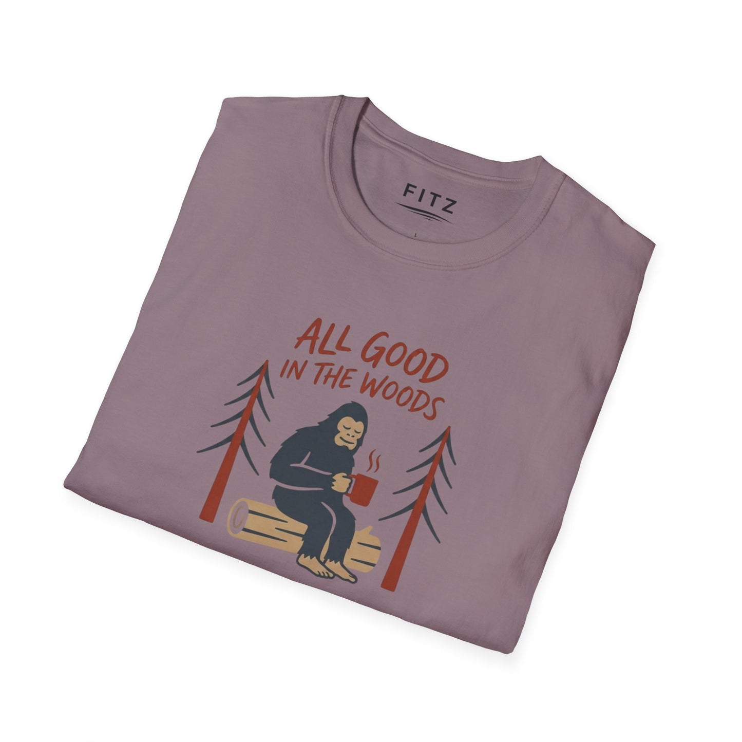 All Good in the Woods T-Shirt