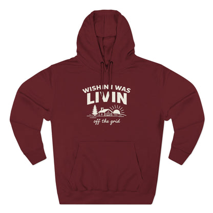 Wishin I Was LIVIN Hoodie