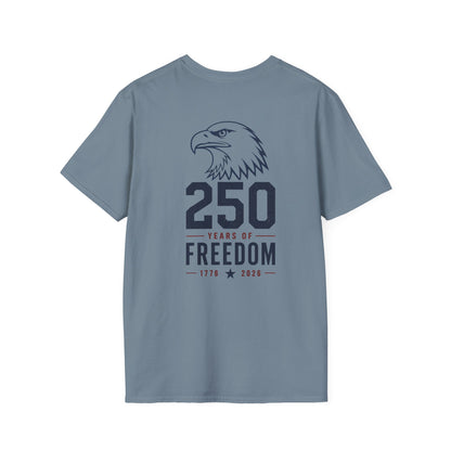 250 Years of Freedom T-Shirt - Back Print