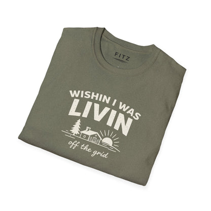Wishin I Was LIVIN T-Shirt