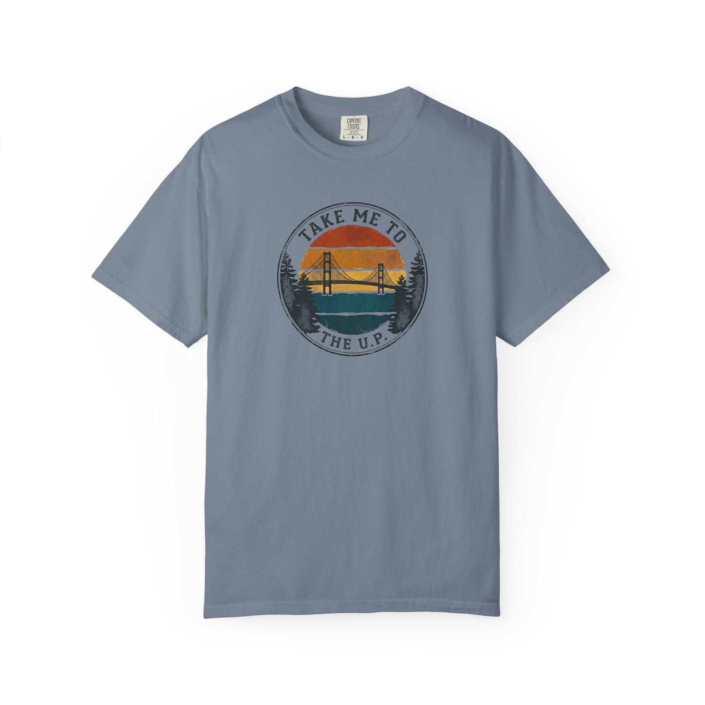 Take Me to the U.P. T-Shirt - Heavyweight Comfort Colors