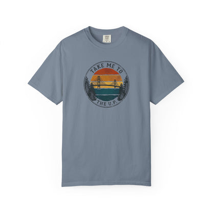 Take Me to the U.P. T-Shirt - Heavyweight Comfort Colors
