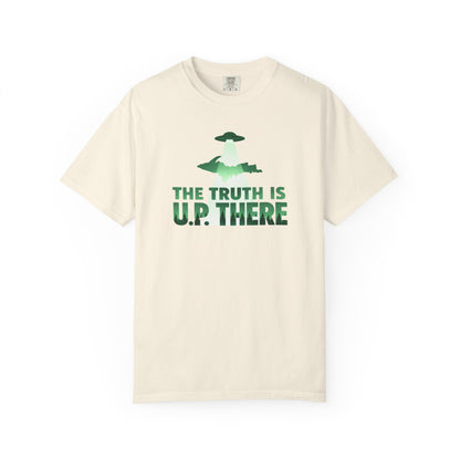 The Truth is U.P. There T-Shirt - Heavyweight Comfort Colors