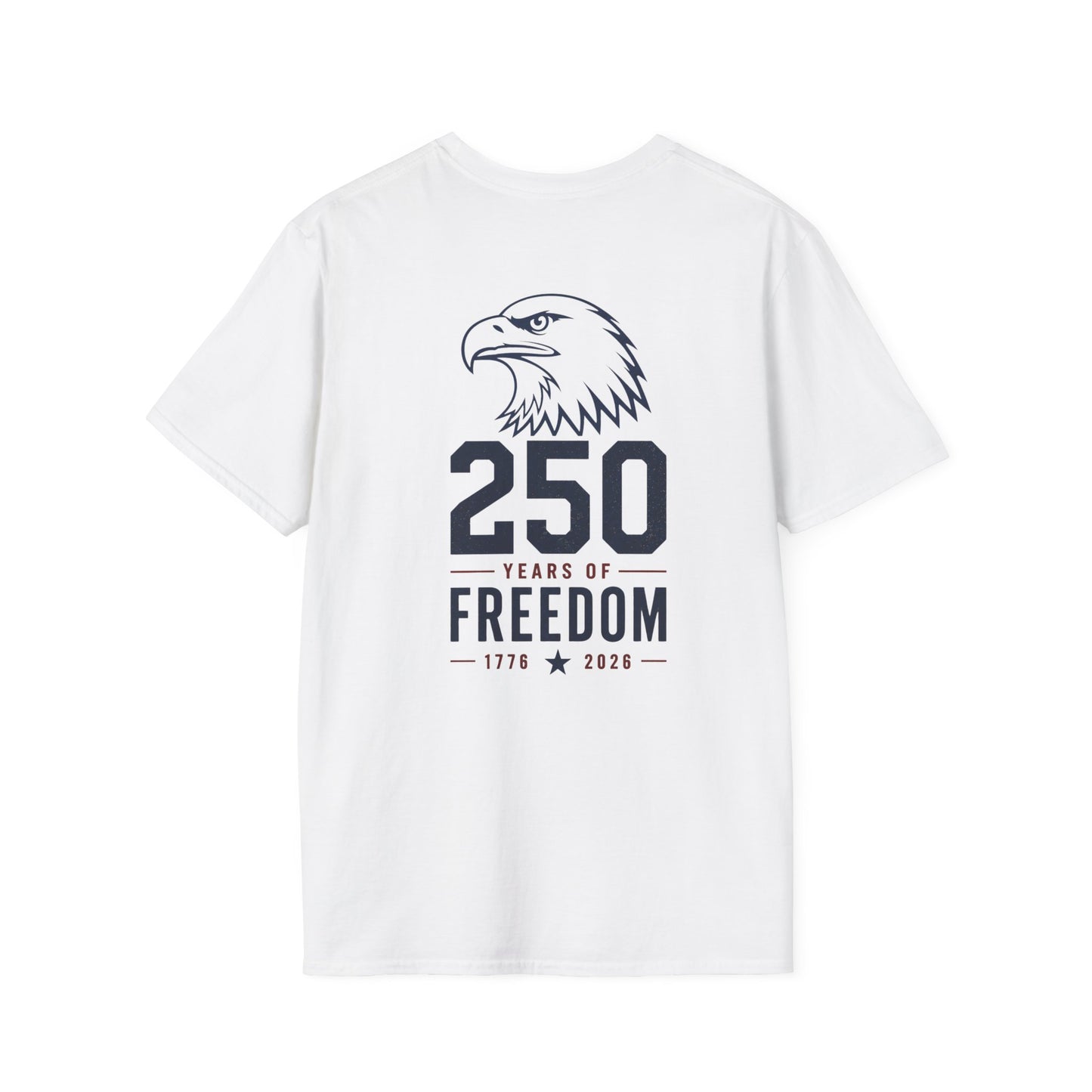 250 Years of Freedom T-Shirt - Back Print