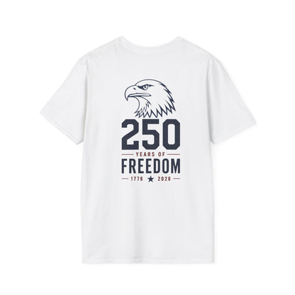 250 Years of Freedom T-Shirt - Back Print