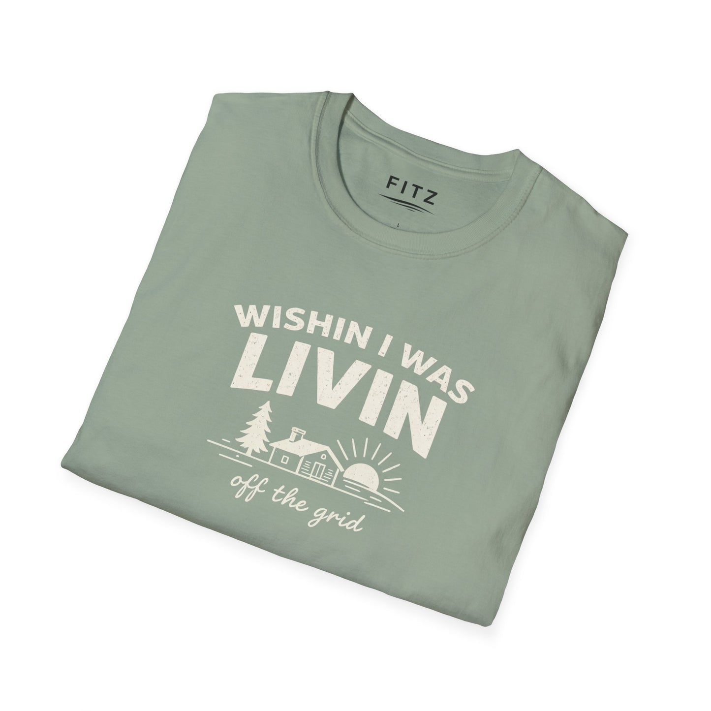Wishin I Was LIVIN T-Shirt