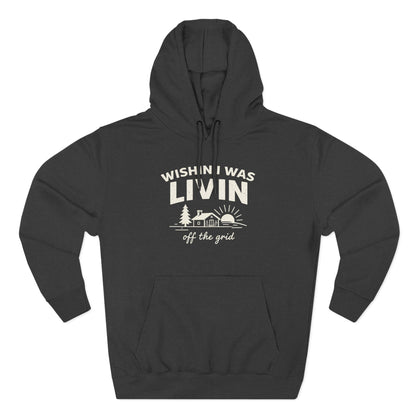 Wishin I Was LIVIN Hoodie