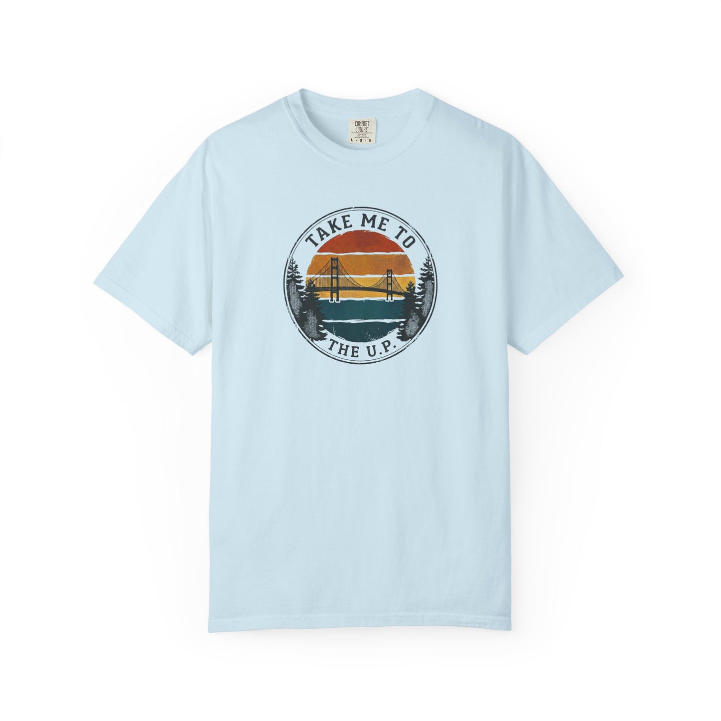 Take Me to the U.P. T-Shirt - Heavyweight Comfort Colors