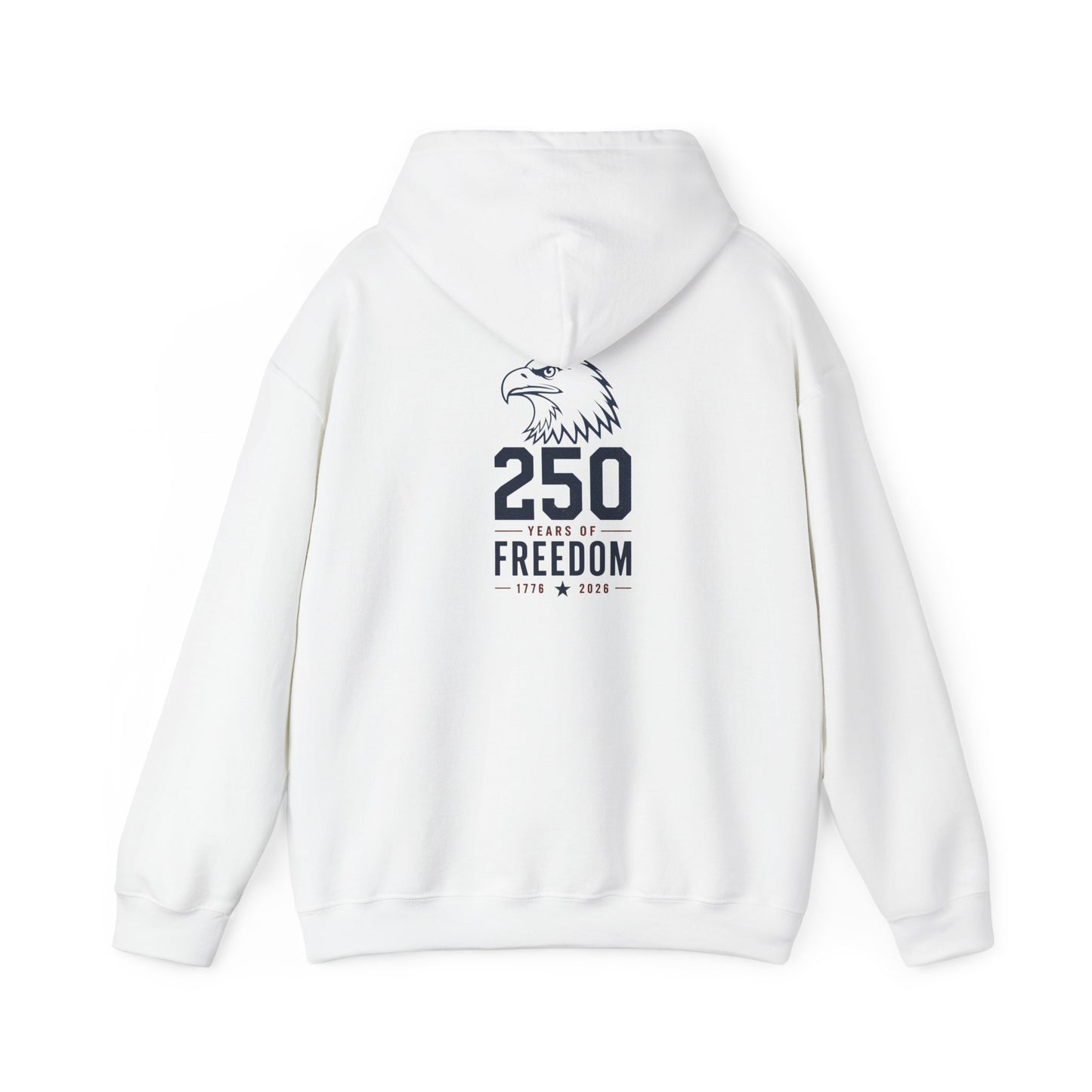 250 Years of Freedom Hoodie - Back Print