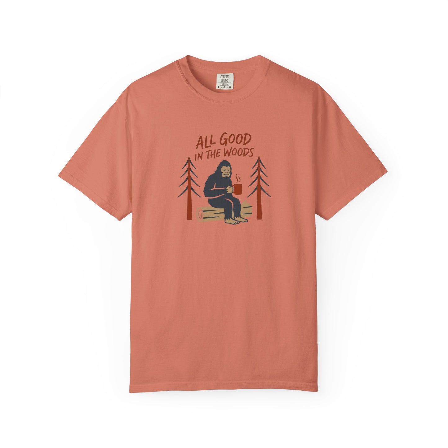 All Good in the Woods T-Shirt - Heavyweight Comfort Colors