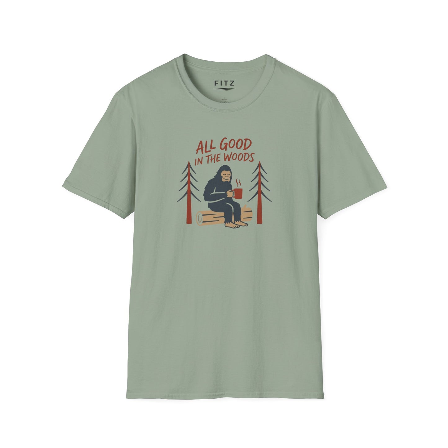All Good in the Woods T-Shirt