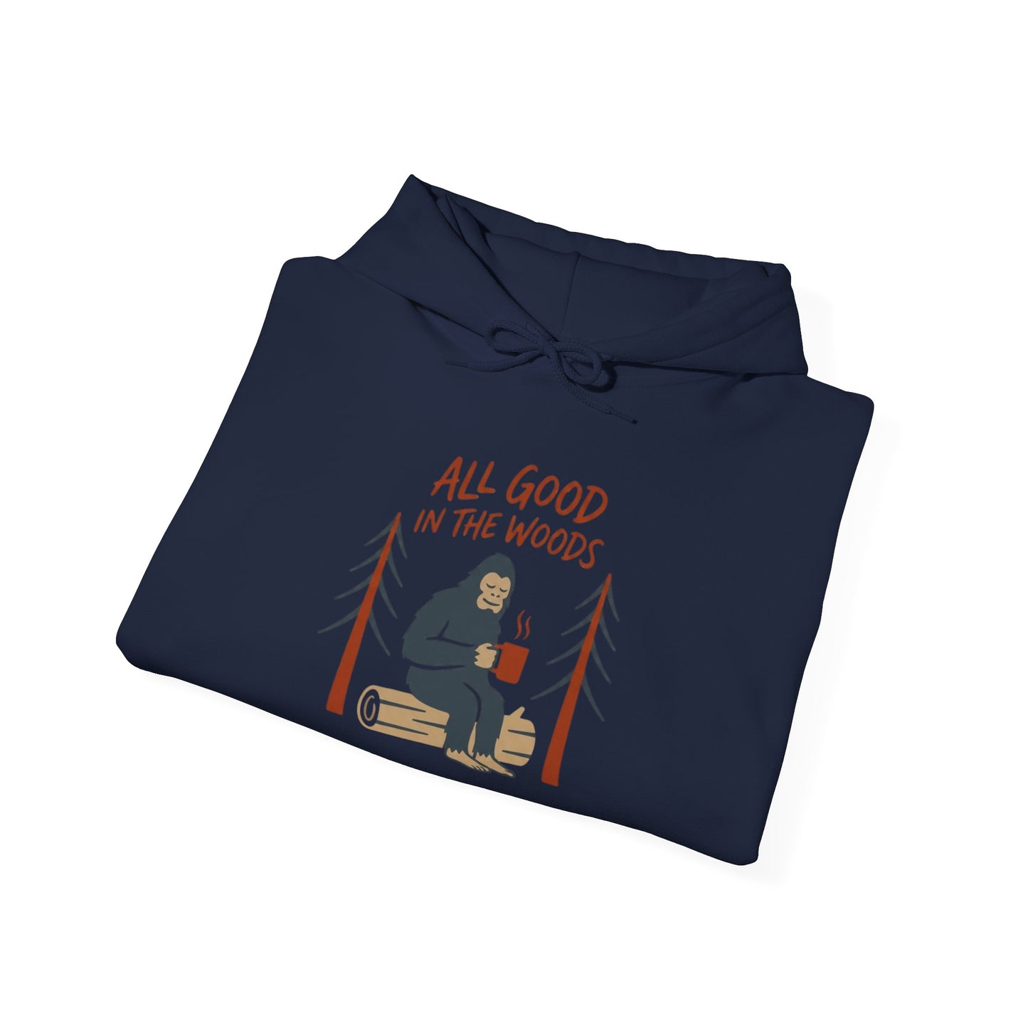 All Good in the Woods Hoodie