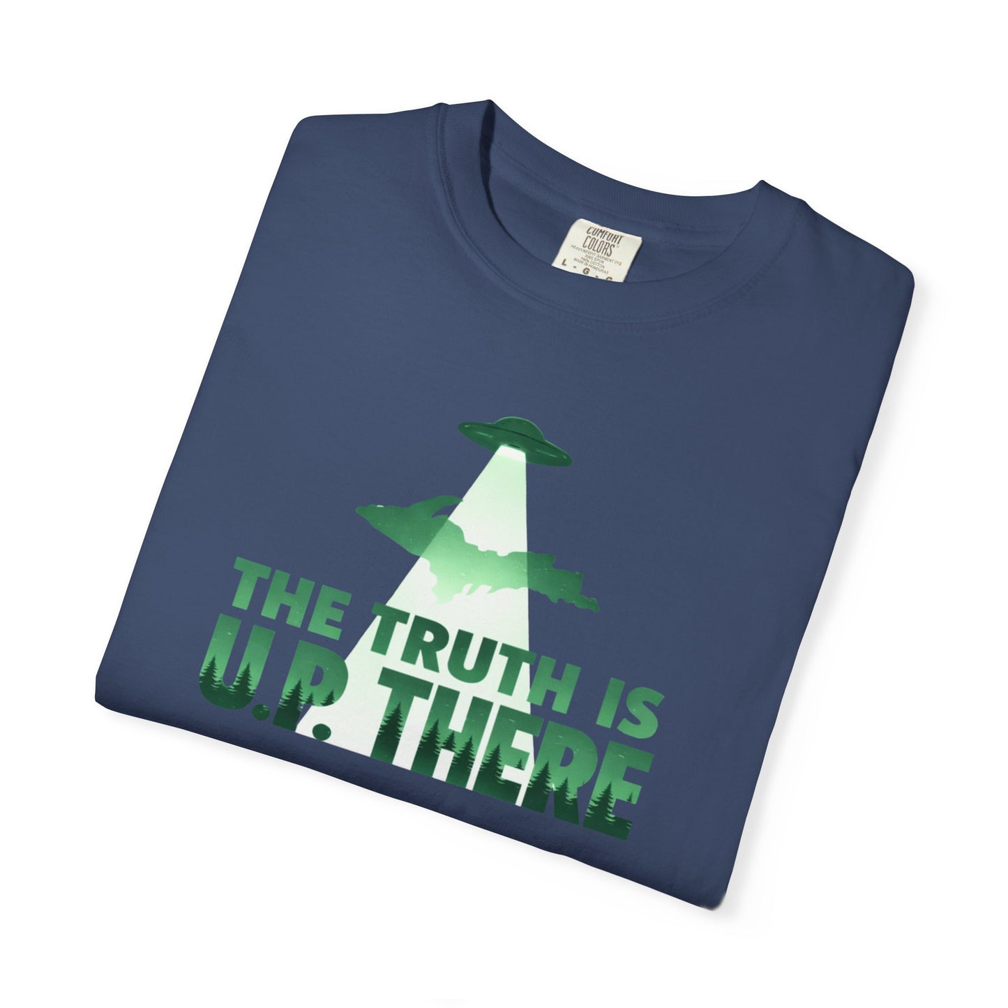 The Truth is U.P. There T-Shirt - Heavyweight Comfort Colors