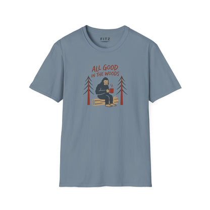 All Good in the Woods T-Shirt