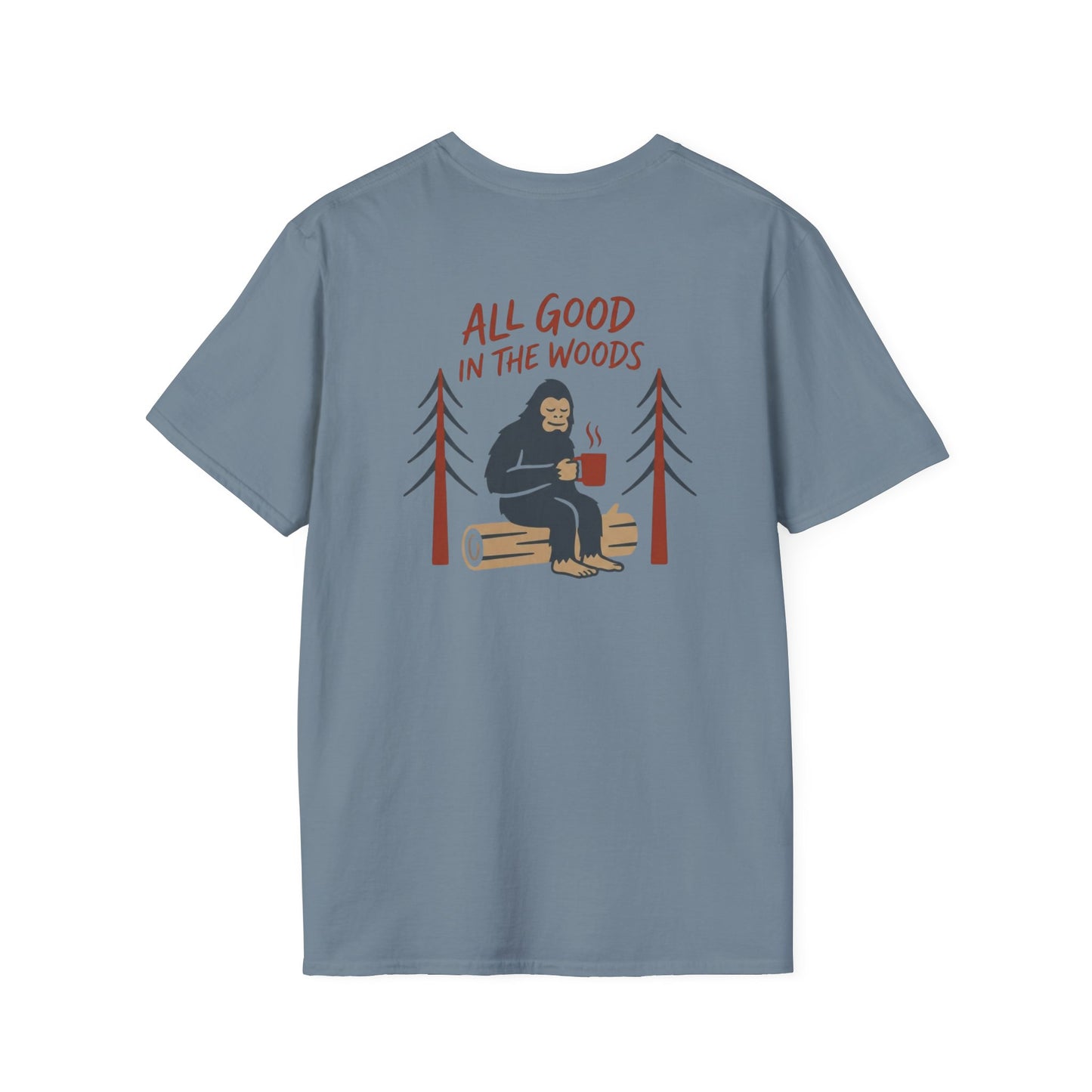 All Good in the Woods T-Shirt - Back Print
