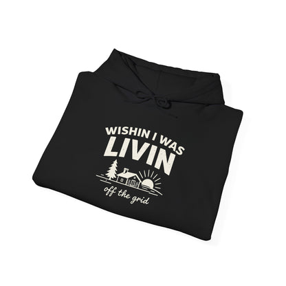 Wishin I Was LIVIN Hoodie