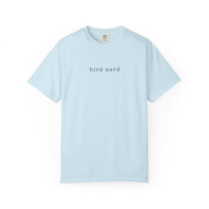Bird Nerd T-Shirt - Heavyweight Comfort Colors