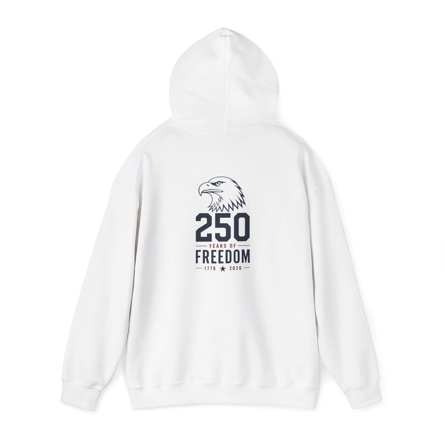 250 Years of Freedom Hoodie - Back Print