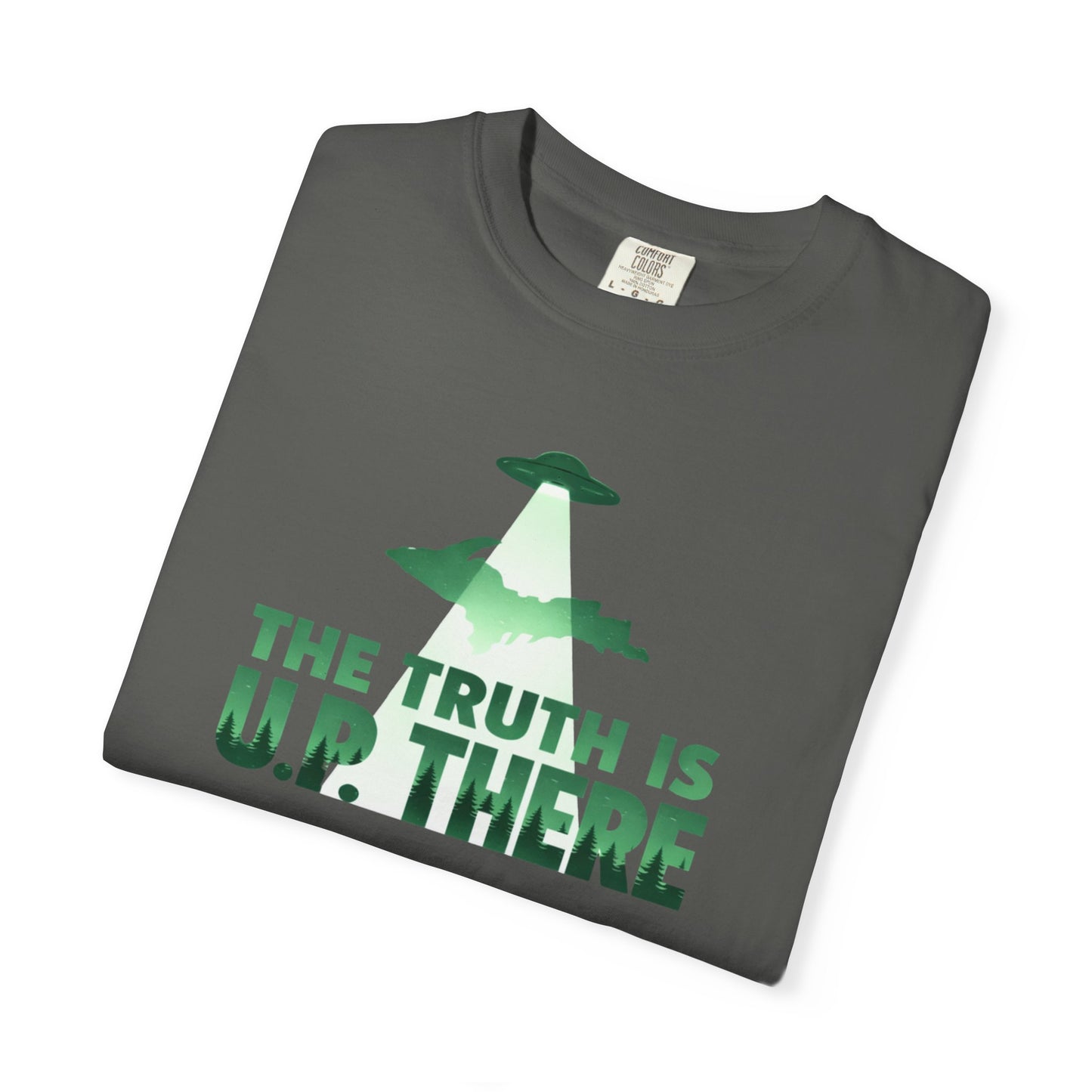 The Truth is U.P. There T-Shirt - Heavyweight Comfort Colors