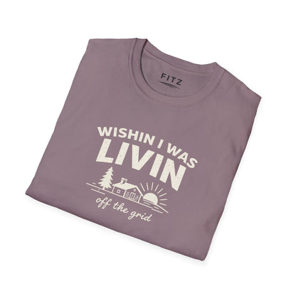 Wishin I Was LIVIN T-Shirt