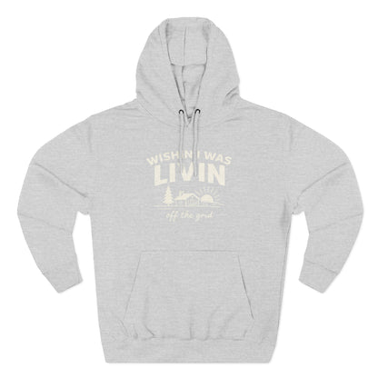 Wishin I Was LIVIN Hoodie