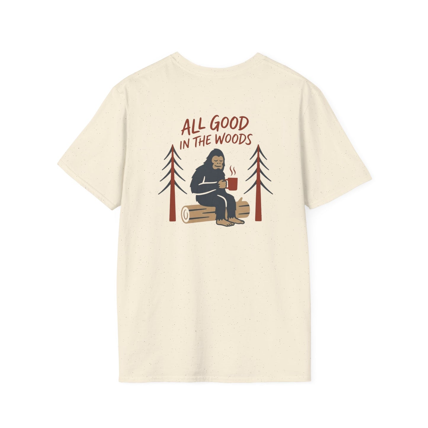 All Good in the Woods T-Shirt - Back Print