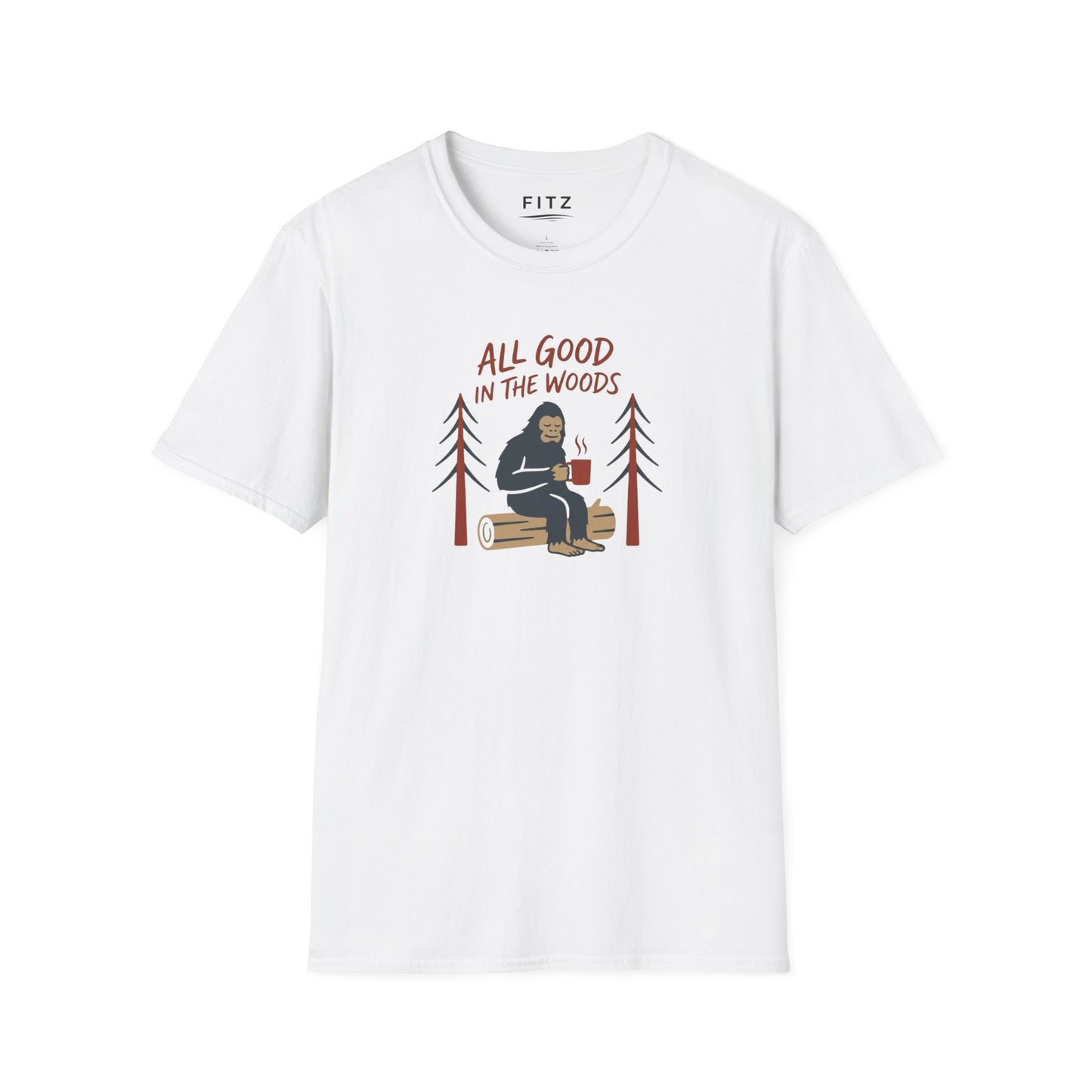 All Good in the Woods T-Shirt