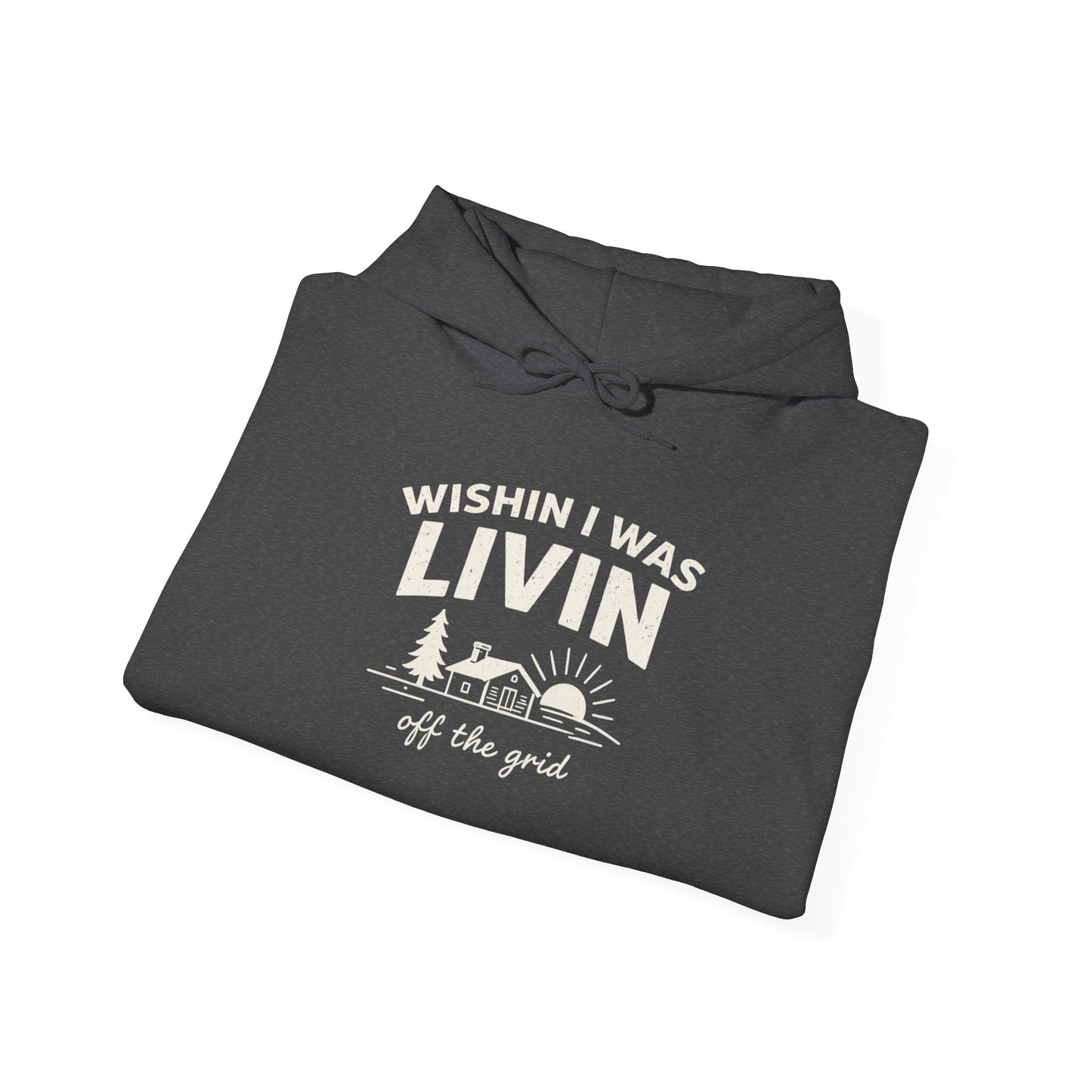 Wishin I Was LIVIN Hoodie