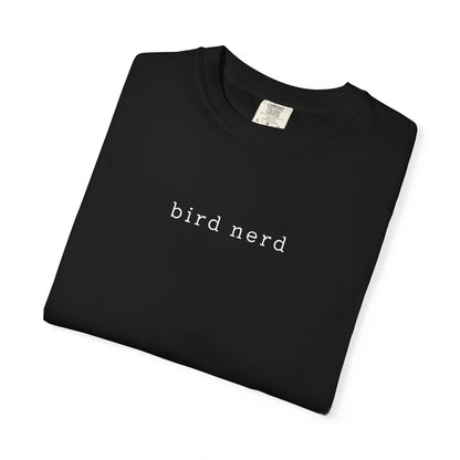Bird Nerd T-Shirt - Heavyweight Comfort Colors