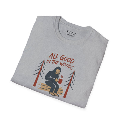 All Good in the Woods T-Shirt