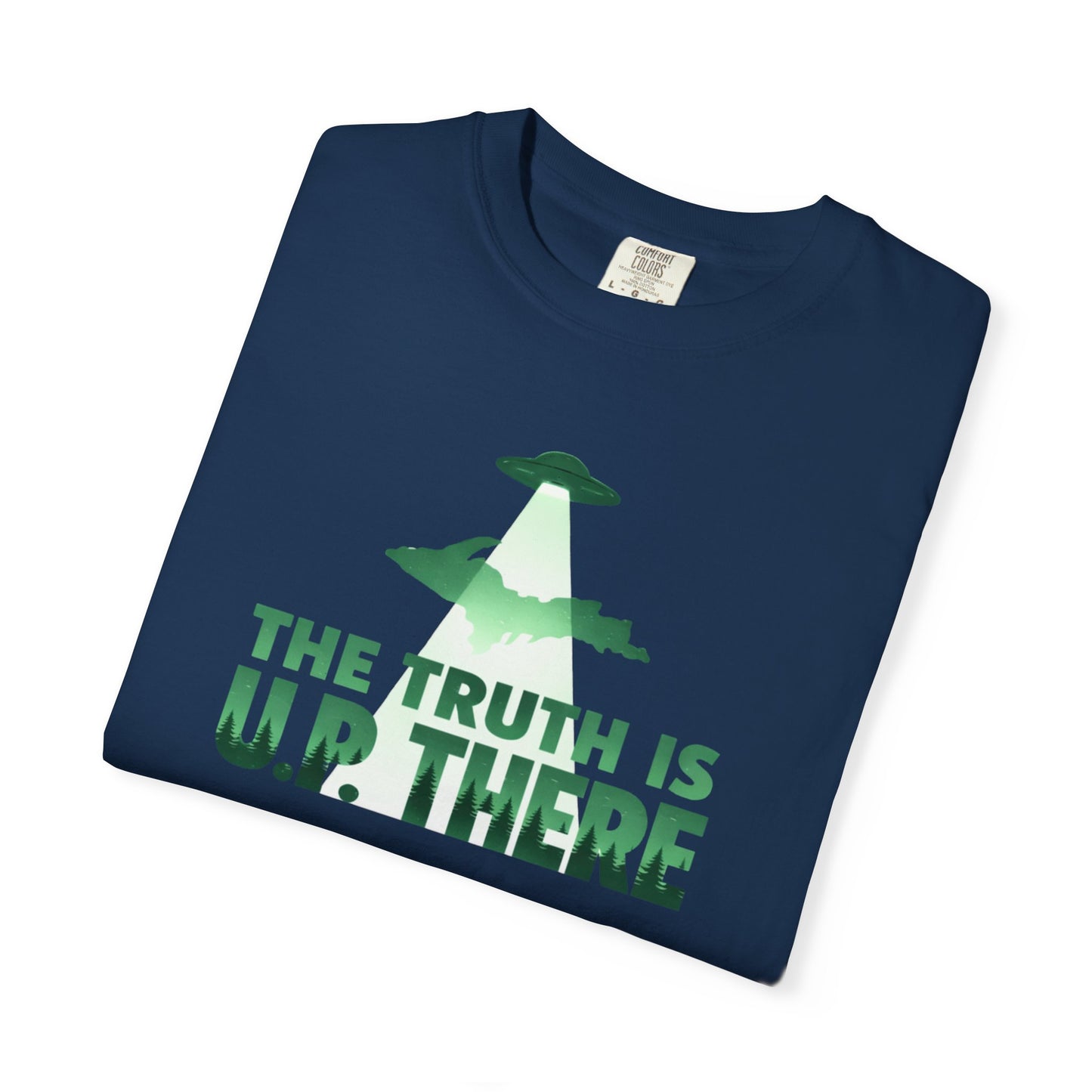 The Truth is U.P. There T-Shirt - Heavyweight Comfort Colors