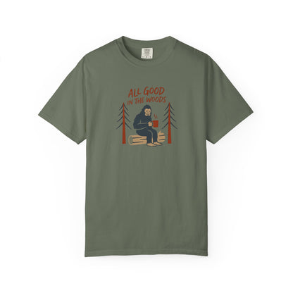 All Good in the Woods T-Shirt - Heavyweight Comfort Colors