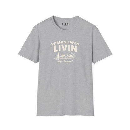 Wishin I Was LIVIN T-Shirt