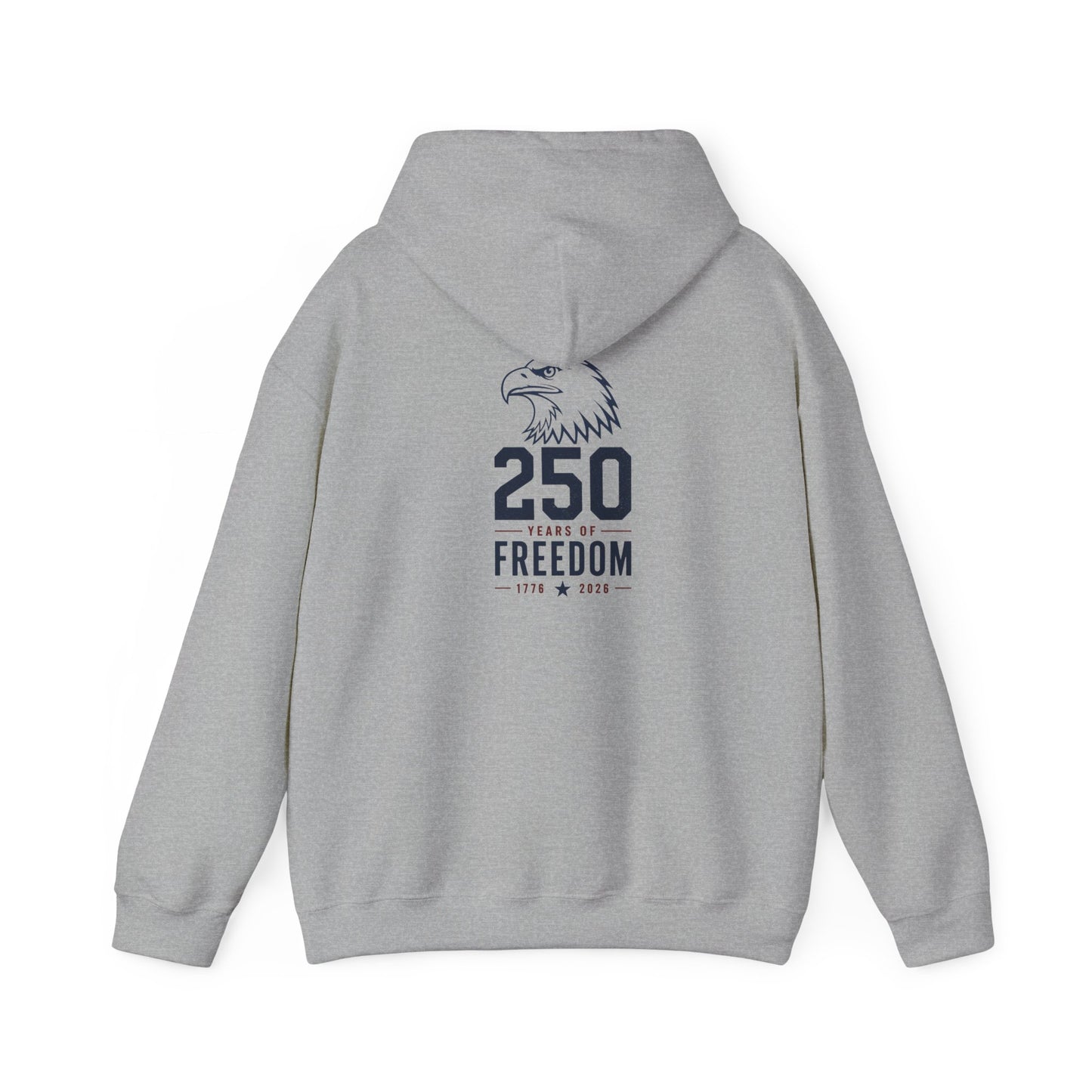250 Years of Freedom Hoodie - Back Print