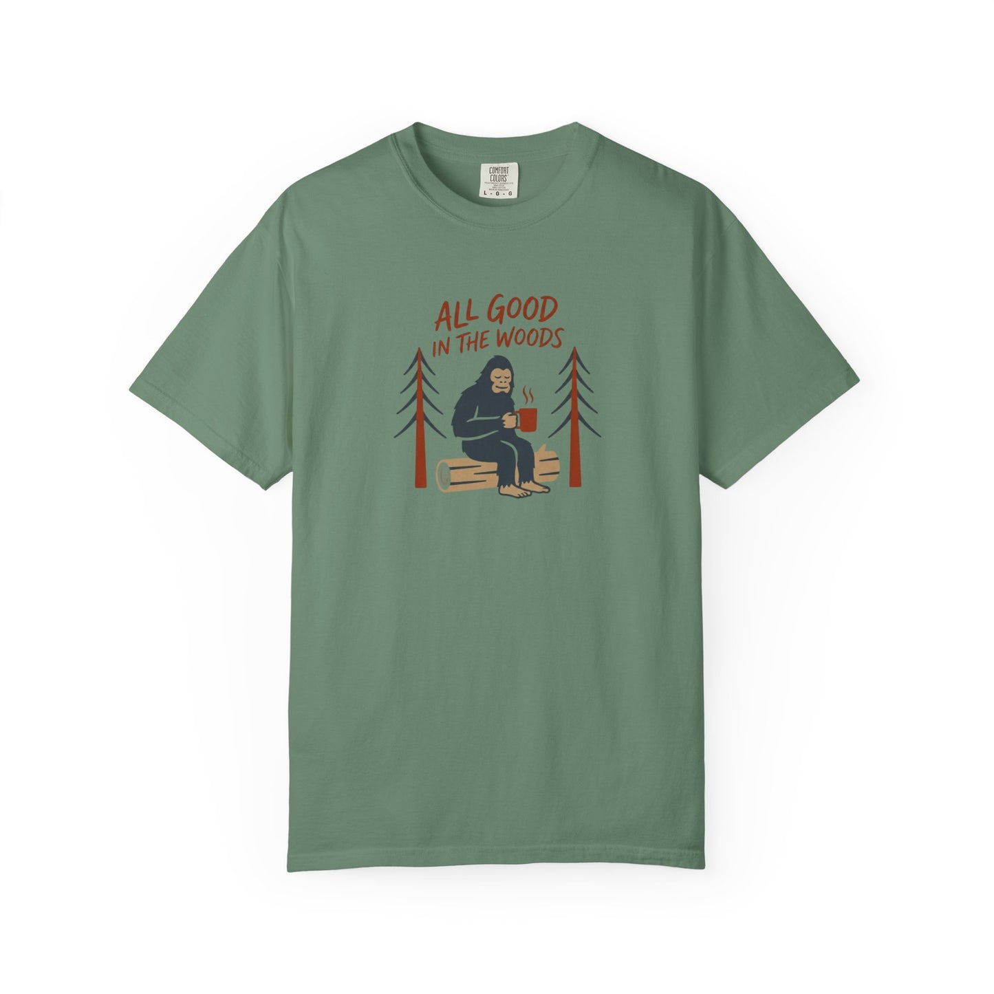All Good in the Woods T-Shirt - Heavyweight Comfort Colors