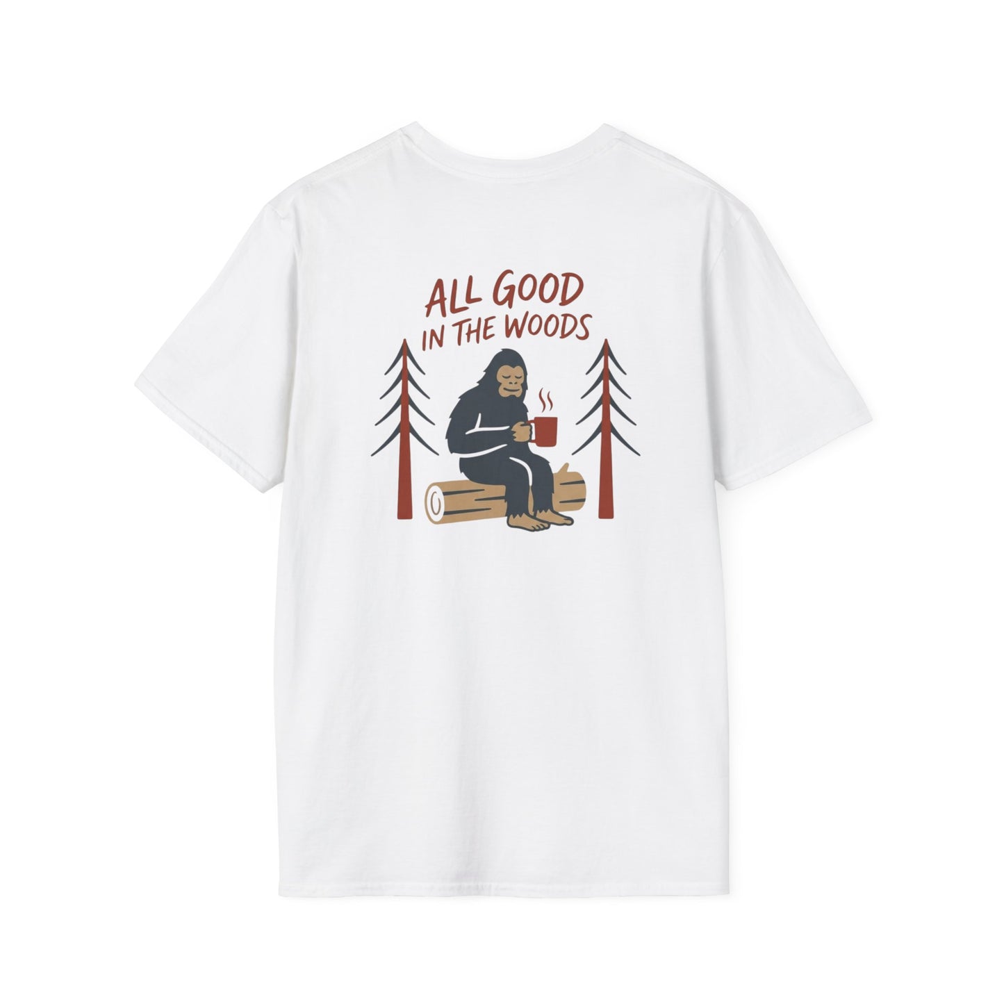 All Good in the Woods T-Shirt - Back Print