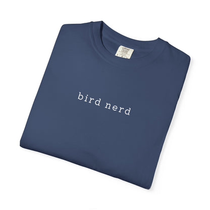 Bird Nerd T-Shirt - Heavyweight Comfort Colors