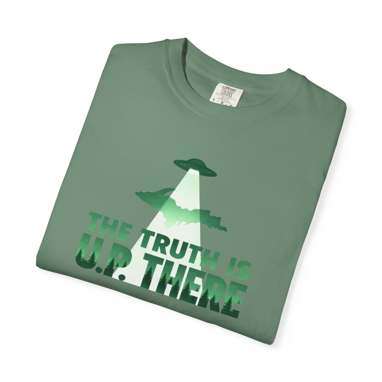 The Truth is U.P. There T-Shirt - Heavyweight Comfort Colors