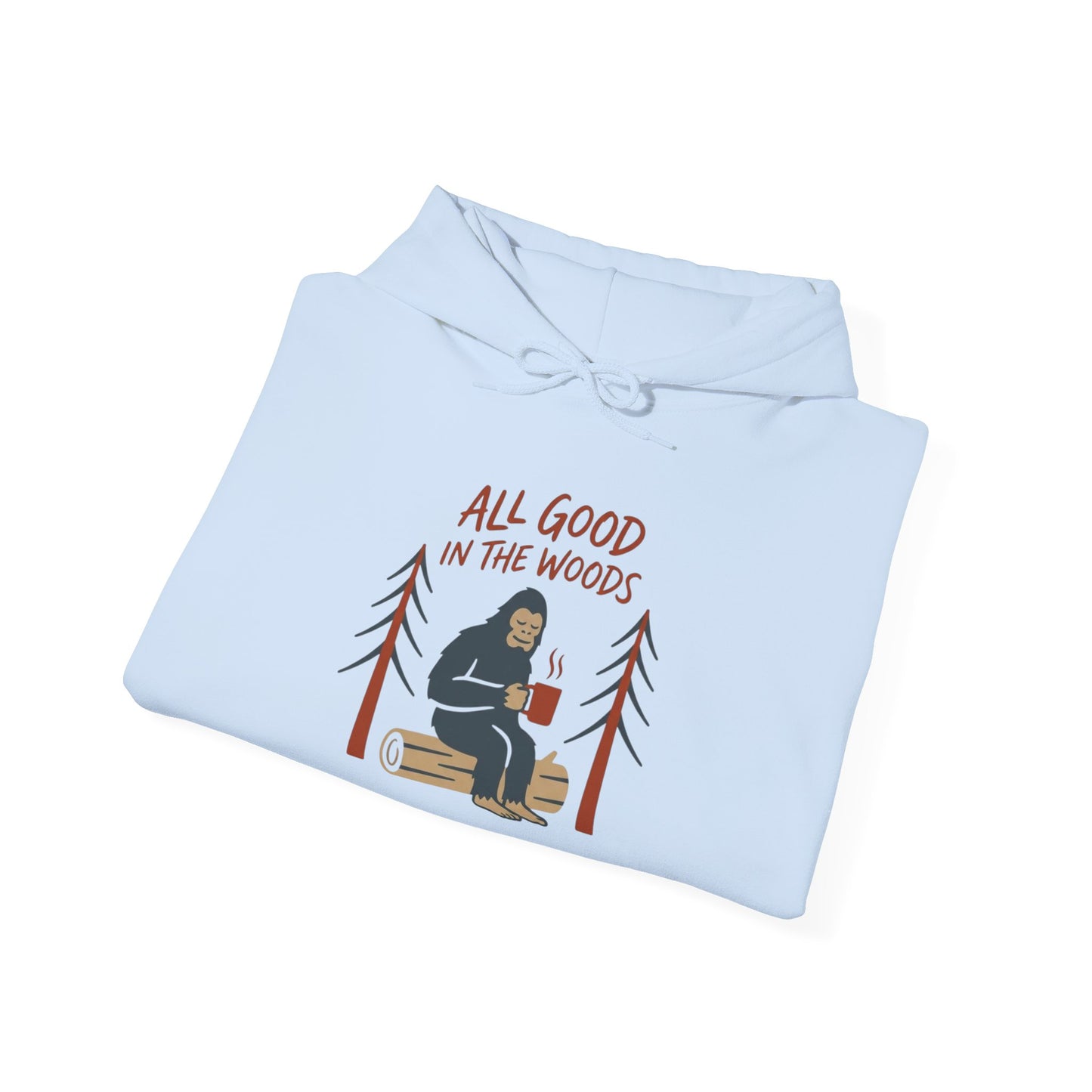 All Good in the Woods Hoodie