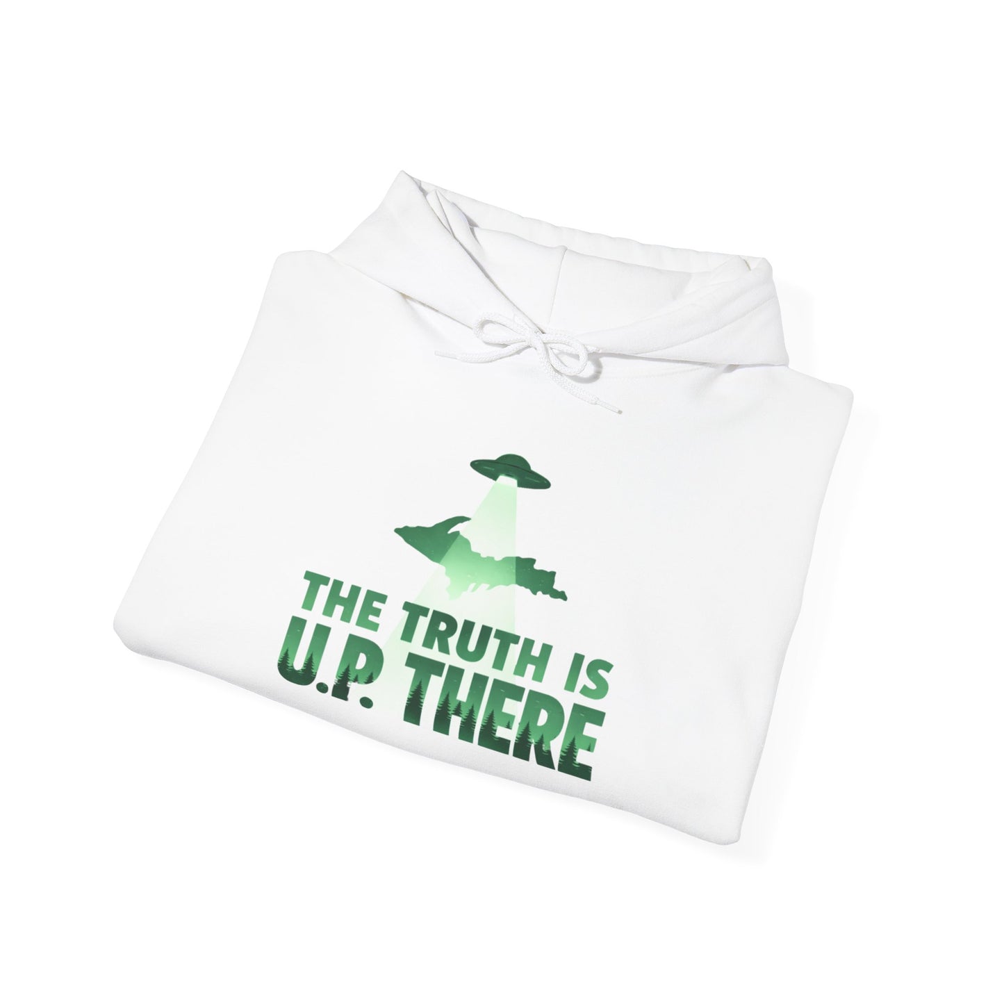 The Truth is U.P There Hoodie