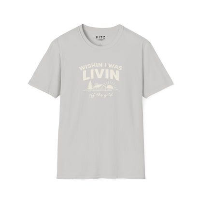 Wishin I Was LIVIN T-Shirt