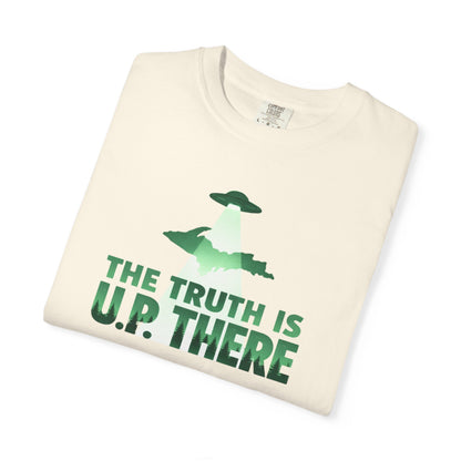 The Truth is U.P. There T-Shirt - Heavyweight Comfort Colors