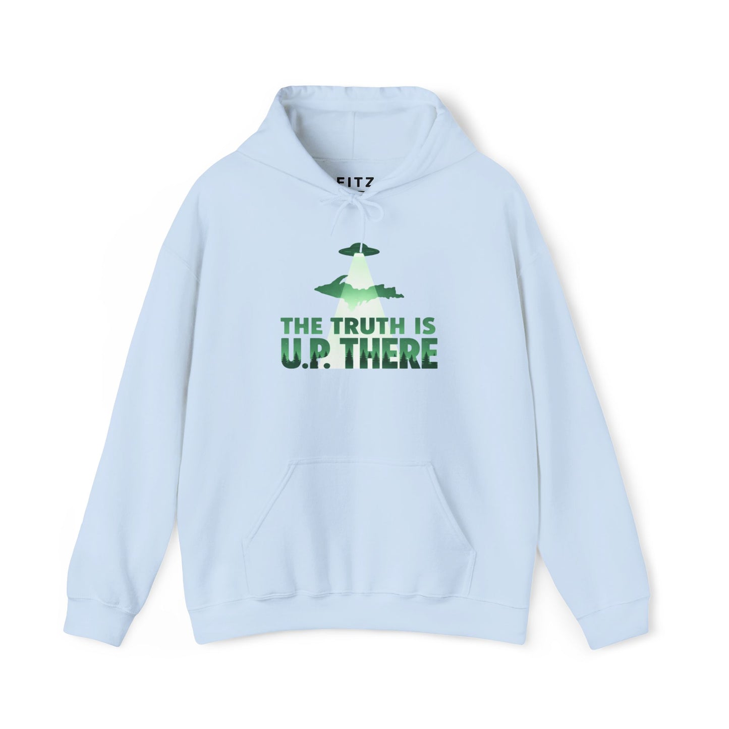 The Truth is U.P There Hoodie