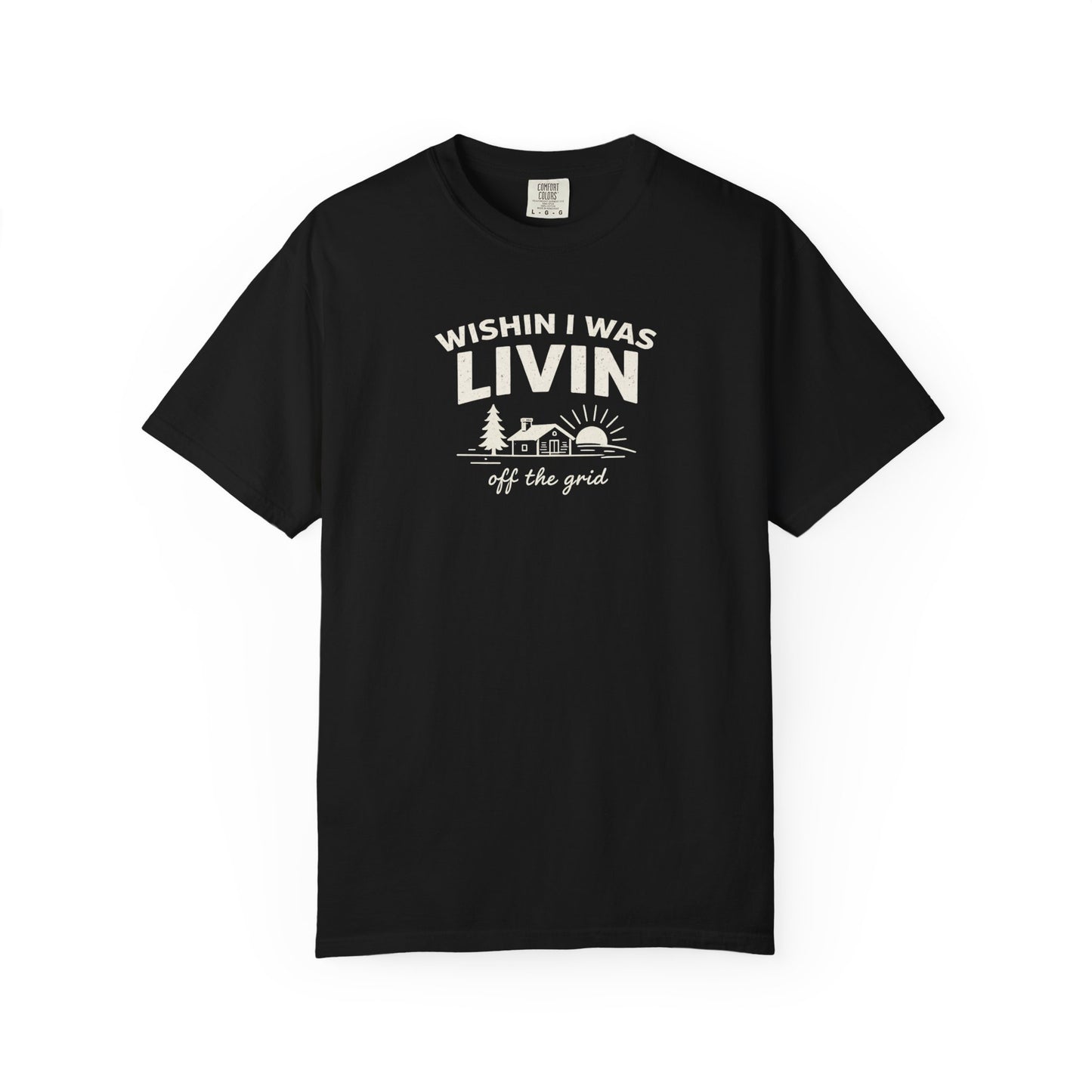 Wishin I Was LIVIN T-Shirt - Heavyweight Comfort Colors