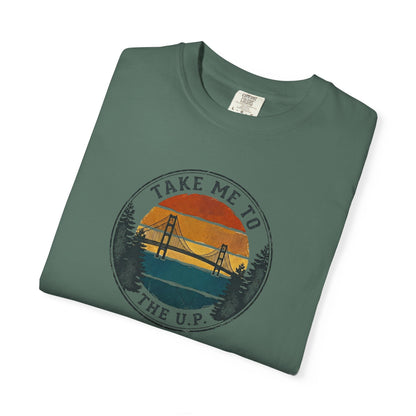 Take Me to the U.P. T-Shirt - Heavyweight Comfort Colors