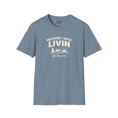 Wishin I Was LIVIN T-Shirt