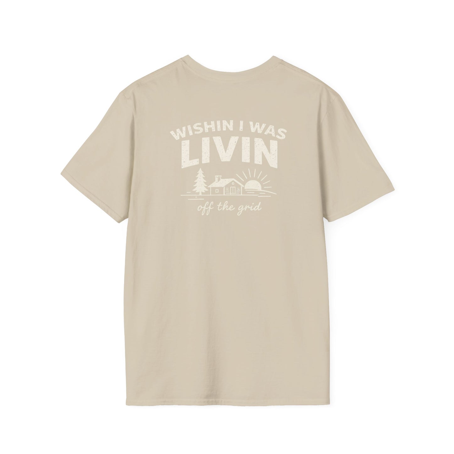 Wishin I Was LIVIN T-Shirt - Back Print