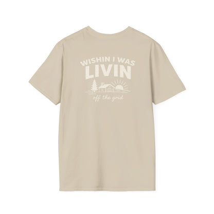 Wishin I Was LIVIN T-Shirt - Back Print