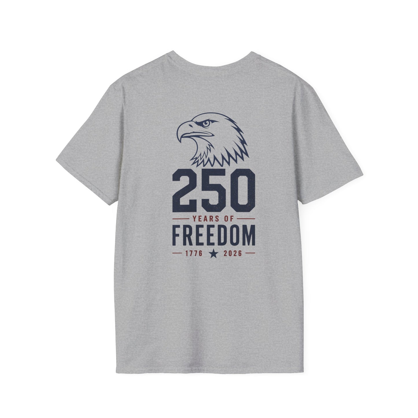 250 Years of Freedom T-Shirt - Back Print
